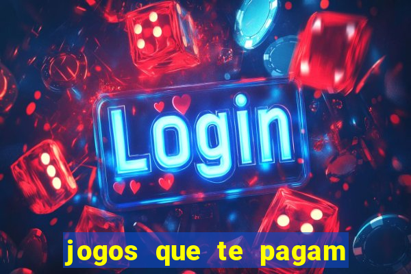 jogos que te pagam para jogar